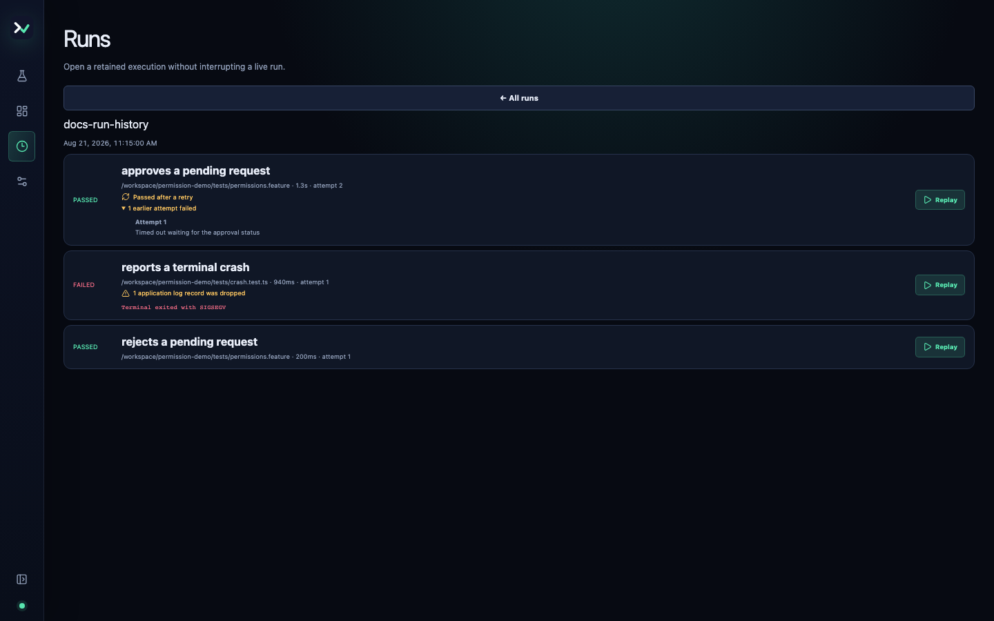 Run history with dated results and replay actions.